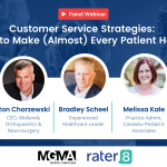 rater8 & NC MGMA Panel Webinar; Customer Service Strategies: How to Make (Almost) Every Patient Happy